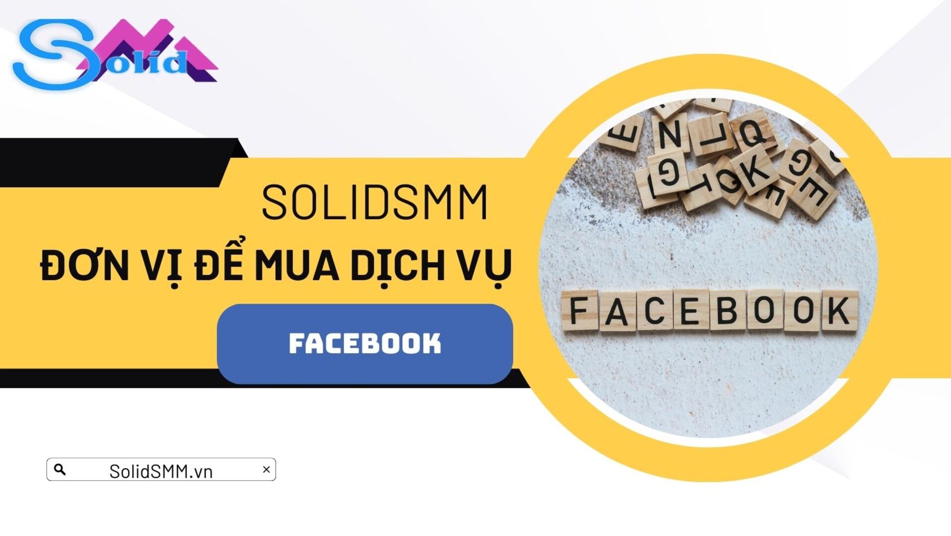SolidSMM - Đơn vị mua dịch vụ tăng like Facebook