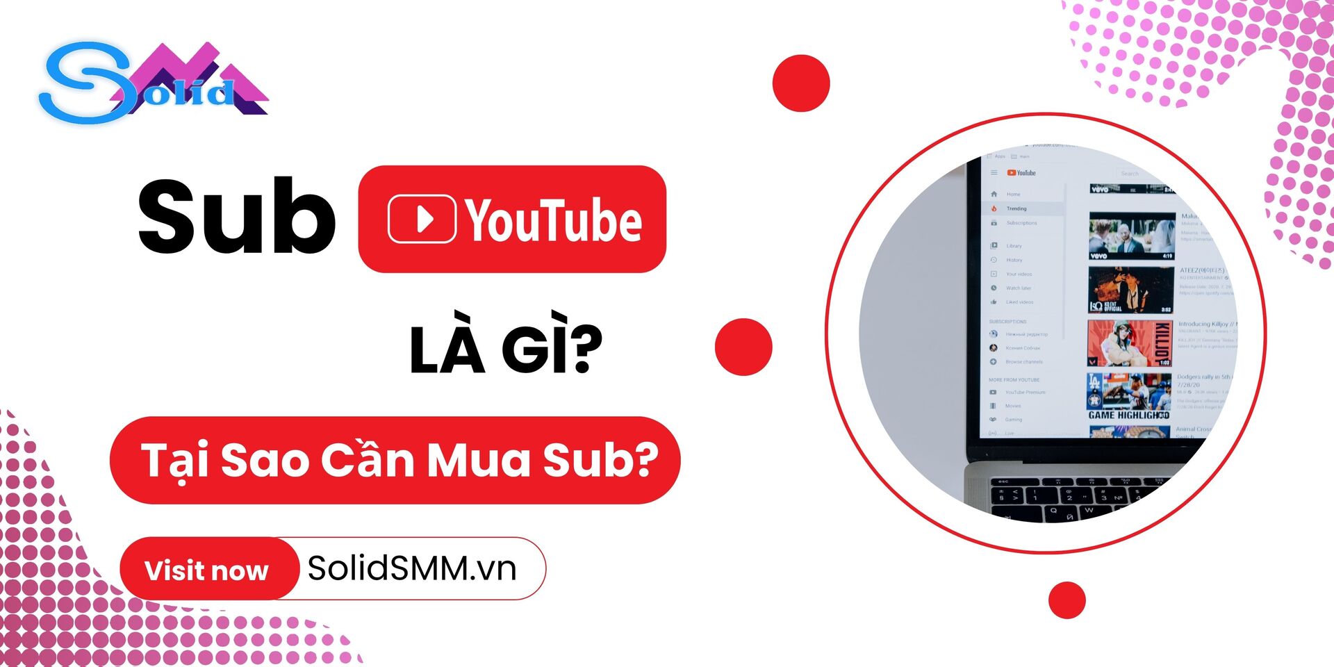 Mua sub Youtube là gì? Tại sao cần mua sub Youtube?